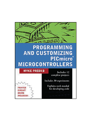 McGraw-Hill - 0071472878 - Programming and Customizing the PIC Microcontroller, 0071472878, McGraw-Hill