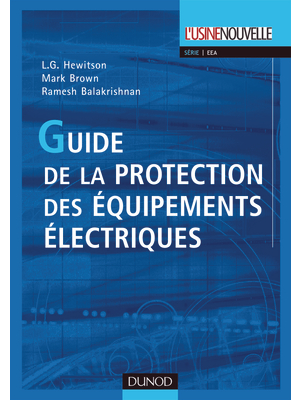 Dunod - 978-2100-5060-33 - Guide de la protection des quipements lectriques, 978-2100-5060-33, Dunod