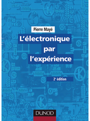 Dunod - 978-2100-5002-53 - L'lectronique par l'exprience, 978-2100-5002-53, Dunod