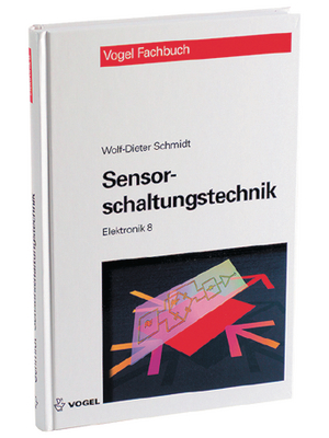 Vogel - 978-3-8343-3111-3 - Elektronik 8: Sensorschaltungstechnik, 978-3-8343-3111-3, Vogel