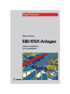 Vogel - 978-3-8343-3249-3 - EIB/KNX-Anlagen, 978-3-8343-3249-3, Vogel