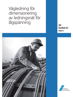Svensk Elstandard - SEK HANDBOK 421 - Ledningsn?t f?r l?gsp?nning, SEK HANDBOK 421, Svensk Elstandard