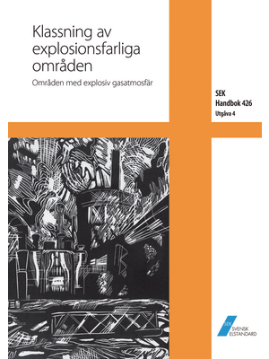 Svensk Elstandard - SEK HANDBOK 426 - Klassning av explosionsfarliga omr?den, SEK HANDBOK 426, Svensk Elstandard